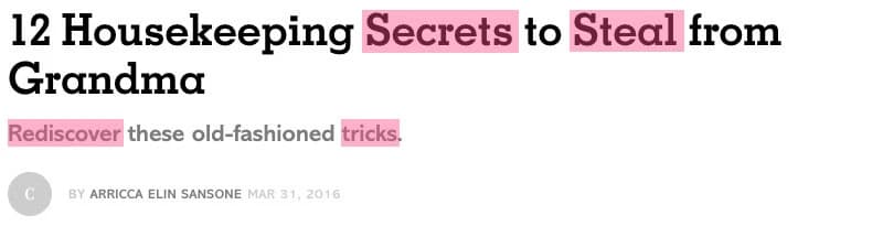 12 Housekeeping Secrets to Steal from Grandma - Beispiel für Power-Wörter, die Neugier erwecken