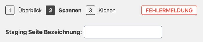In WP Staging Pro muss jede Staging Version eine individuelle Bezeichnung erhalten