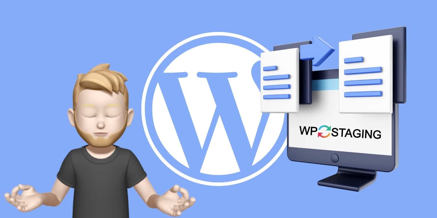 WordPress Staging: Eine Testumgebung mit WP Staging Pro anlegen